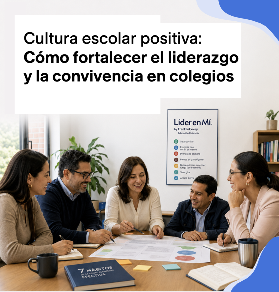 Articulo de Blog Cultura escolar positiva: como fortalecer el liderazgo y la convivencia en colegios _ colombia
